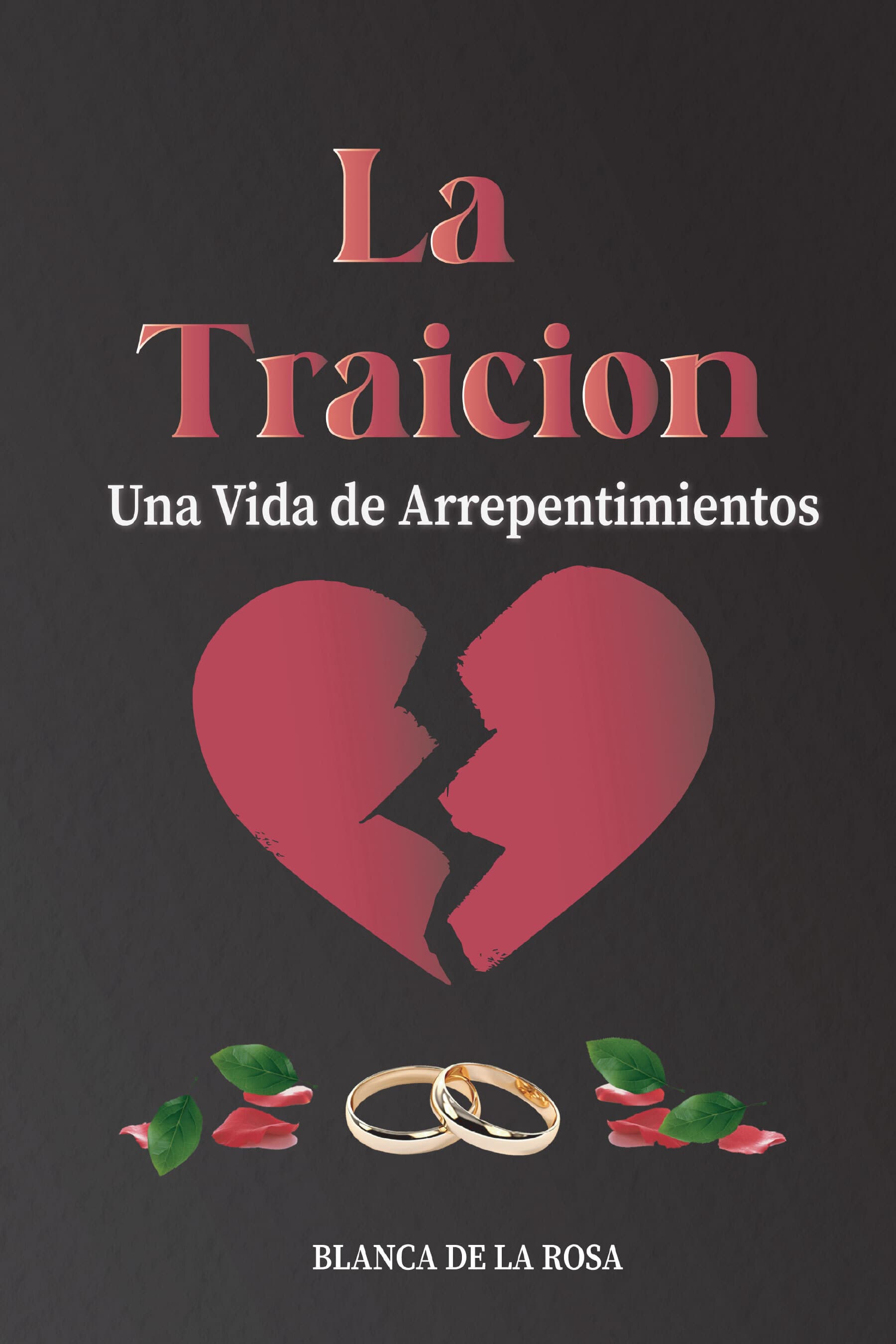 Cover of La Traición: Una Vida de Arrepentimientos